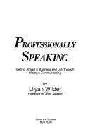 Cover of: Professionally speaking | Lilyan Wilder