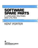 Cover of: Software spare parts: C language routines and utilities