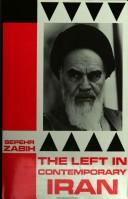 Cover of: The Left in contemporary Iran: ideology, organisation, and the Soviet connection