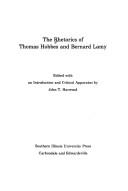 Cover of: The Rhetorics of Thomas Hobbes and Bernard Lamy
