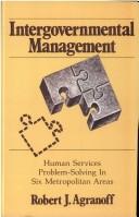 Cover of: Intergovernmental management by Robert Agranoff