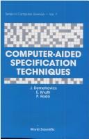 Cover of: Computer-aided specification techniques by János Demetrovics