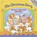 Cover of: The Christmas story, with Ruth J. Morehead's Holly Babes. by Ruth J. Morehead