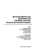 Cover of: Benzodiazepine/GABA receptors and chloride channels: structural and functional properties