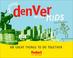 Cover of: Fodor's Around Denver with Kids