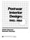 Cover of: Postwar interior design, 1945-1960