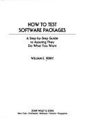 Cover of: How to test software packages: a step-by-step guide to assuring they do what you want
