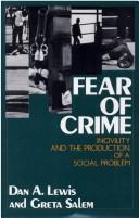 Cover of: Fear of crime by Dan A. Lewis, Dan A. Lewis