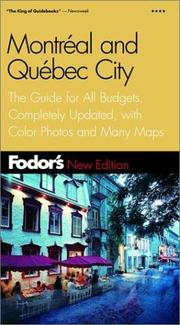 Cover of: Fodor's Montreal and Quebec City, 14th Edition: The Guide for All Budgets, Completely Updated, with Color Photos and Many Maps (Fodor's Gold Guides)