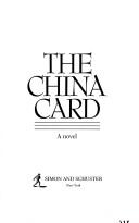 Cover of: The China card by John Ehrlichman