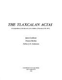 The Tlaxcalan actas by James Lockhart