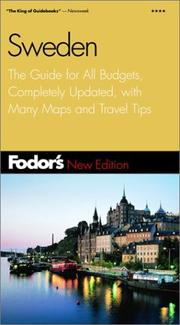 Cover of: Fodor's Sweden: The Guide for All Budgets, Completely Updated, with Many Maps and Travel Tips (Fodor's Gold Guides)