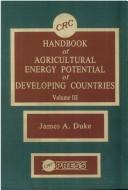 Cover of: CRC handbook of agricultural energy potential of developing countries by James A. Duke