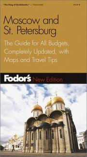 Cover of: Fodor's Moscow and St. Petersburg: The Guide for All Budgets, Completely Updated, with Many Maps and Travel Tips (Fodor's Gold Guides)