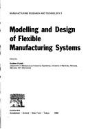 Cover of: Modelling and design of flexible manufacturing systems