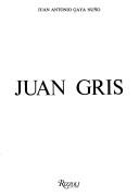 Juan Gris by Juan Antonio Gaya Nuño