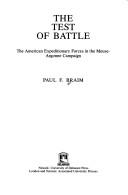 Cover of: The test of battle by Paul F. Braim