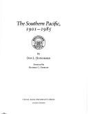 Cover of: The Southern Pacific, 1901-1985 by Donovan L. Hofsommer
