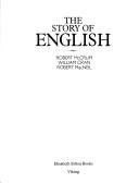 Cover of: The story of English by Robert McCrum