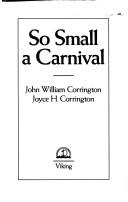 Cover of: So small a carnival
