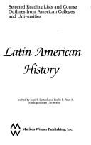 Cover of: Latin American history by edited by John F. Bratzel and Leslie B. Rout, Jr.