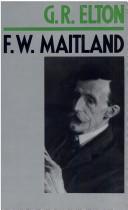 Cover of: F.W. Maitland by Geoffrey Rudolph Elton, Geoffrey Rudolph Elton