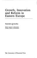 Cover of: Growth, innovation, and reform in Eastern Europe
