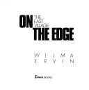 Cover of: On the edge by Wilma Ervin