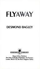 Cover of: Flyaway by Desmond Bagley, Desmond Bagley