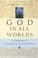 Cover of: God In All Worlds