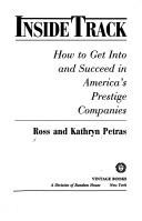 Cover of: Inside track: how to get into and succeed in America's prestige companies