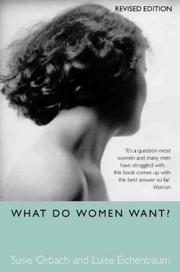 Cover of: What Do Women Want? by Susie Orbach, Luise Eichenbaum
