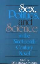 Cover of: Sex, politics, and science in the nineteenth-century novel