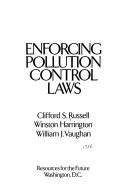 Enforcing pollution control laws by Clifford S. Russell