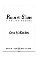 Cover of: Rain or shine by Cyra McFadden