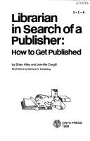 Cover of: Librarian in search of a publisher by Brian Alley