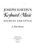 Cover of: Joseph Haydn's keyboard music: sources and style