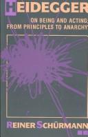 Cover of: Heidegger on Being and Acting by Reiner Schürmann