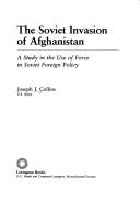 The Soviet invasion of Afghanistan by Joseph J. Collins