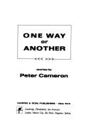 Cover of: One way or another by Cameron, Peter