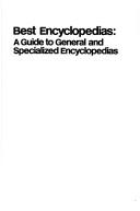 Cover of: Best encyclopedias: a guide to general and specialized encyclopedias