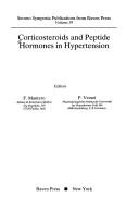 Cover of: Corticosteroids and peptide hormones in hypertension by editors, F. Mantero, P. Vecsei.