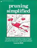 Cover of: Pruning simplified by Lewis Hill