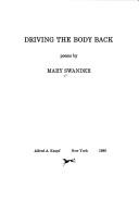 Cover of: Driving the body back: poems