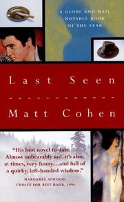 Last Seen by Matt Cohen