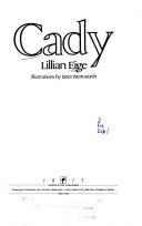 Cover of: Cady by Lillian Eige