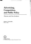 Cover of: Advertising, competition, and public policy by Robert E. McAuliffe