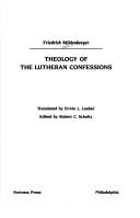 Cover of: Theology of the Lutheran confessions