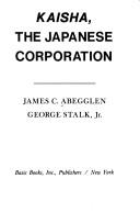 Cover of: Kaisha, the Japanese corporation