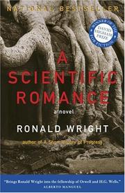 Cover of: A Scientific Romance by Ronald Wright